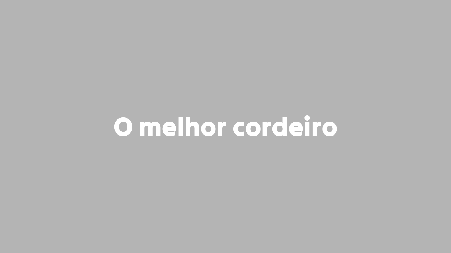 O melhor cordeiro